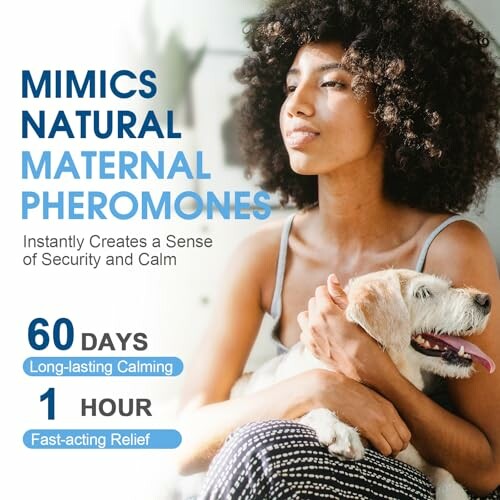 Woman holding a dog with text about natural maternal pheromones for calming.